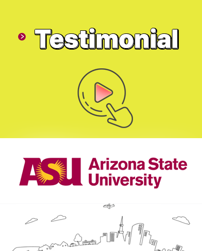 [Testimonial] Arizona State University